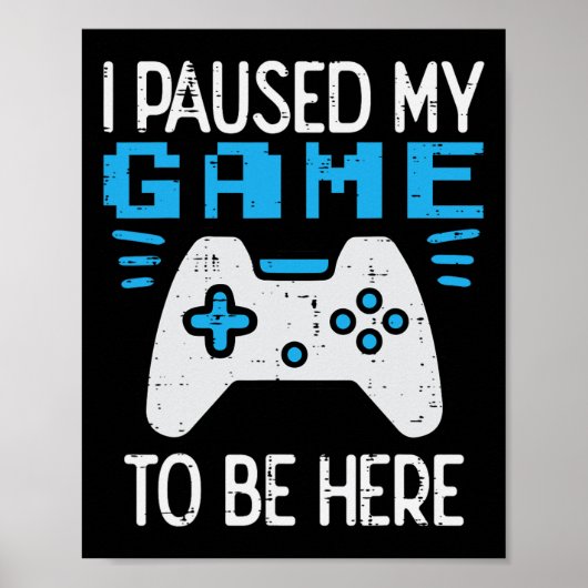 Pauzeerde Mijn Game Gamer Controller Gaming Jongen Poster (Voorkant)