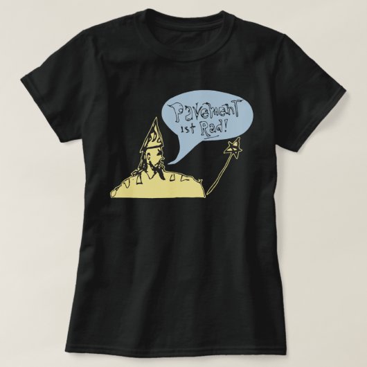 Pavement Ist Rad T-shirt (Design voorkant)