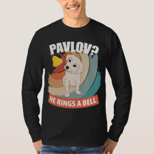 Pavlov Ring a Bell - Pavlov's hond T-shirt