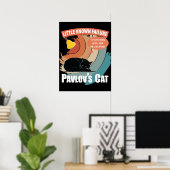 Pavlov's Cat - Funny Psychology Poster (Thuiskantoor)