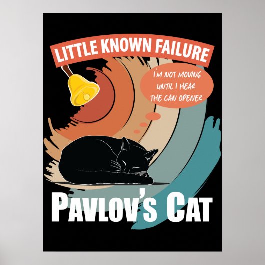 Pavlov's Cat - Funny Psychology Poster (Voorkant)
