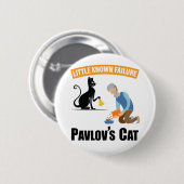 Pavlov's Cat - Funny Psychology Ronde Button 5,7 Cm (Voorkant /achterkant)