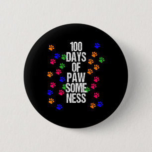Paw 100 dagen school dier plezier gelukkig cadeau  ronde button 5,7 cm