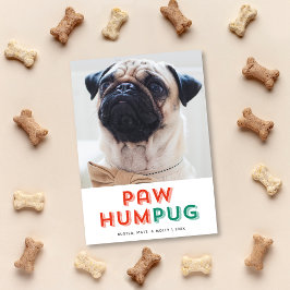 Paw Hum Pug Dog Cute Funny Type Holiday Foto Feestdagenkaart