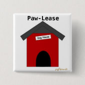 Paw-lease Vierkante Button 5,1 Cm (Voorkant)