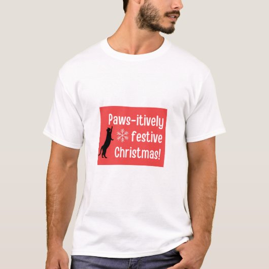 Paw-sitief feestelijk kerstfeest! t-shirt (Voorkant)