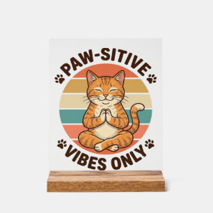 Paw-Sitieve Vibes Alleen Mediterende Kat Retro Des Acryl Bord