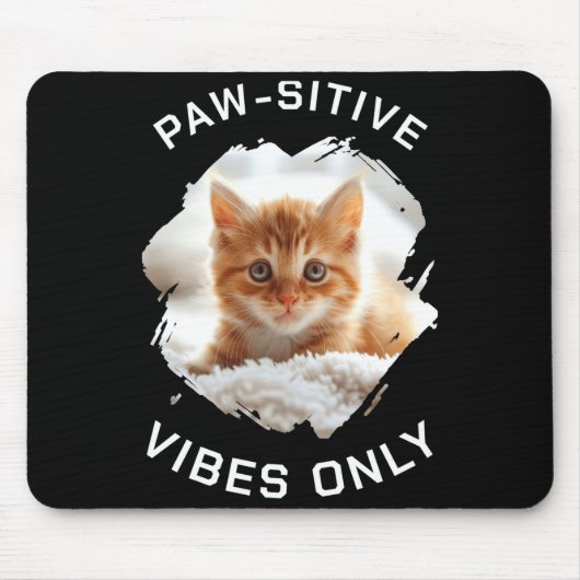 Paw Sitive Vibes Only Cat Photo Black Muismat (Voorkant)