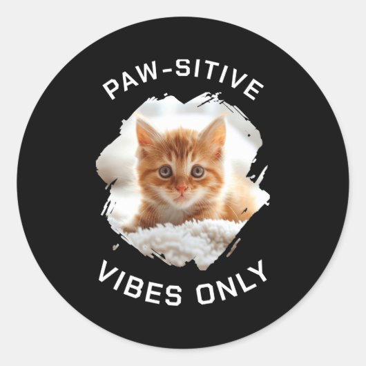 Paw Sitive Vibes Only Cat Photo Black  Ronde Sticker (Voorkant)
