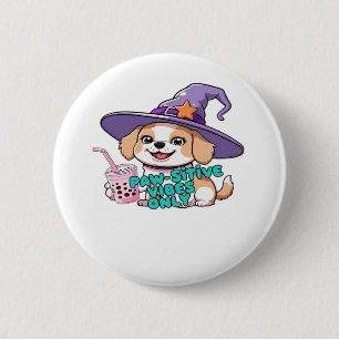 Paw-sitive Vibes Only – Schattigee hond met bubbel Ronde Button 5,7 Cm