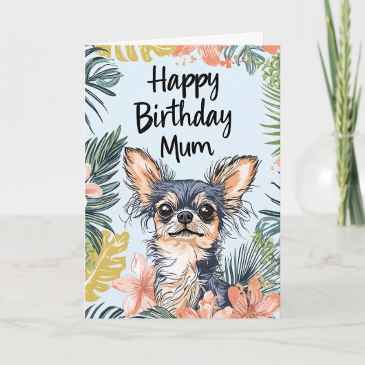 Pawfect Day Chihuahua Dog - Happy Birthday Mum Kaart (Voorkant)