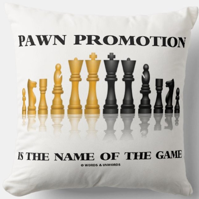 Pawn Promotion is de naam van het spel Chess Humor Kussen (Throw pillow for any chess player who knows that "Pawn Promotion Is The Name Of The Game")
