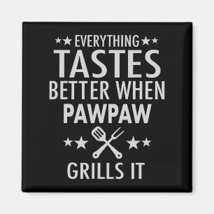 Pawpaw Grills It - Grappige Pawpaw Byrbecue Magneet