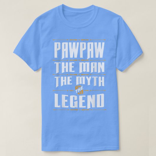 Pawpaw Man Myth Legend grootvader T-shirt (Design voorkant)
