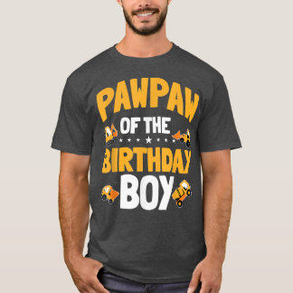 Pawpaw of the Birthday Boy Construction Worker Bda T-shirt