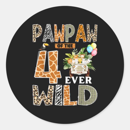 Pawpaw Of The Four Ever Wild Safari 4th Birthday B Ronde Sticker (Voorkant)