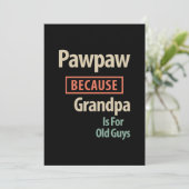 PawPaw omdat opa voor oude jongens is Bedankkaart (Staand voorkant)
