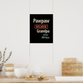 PawPaw omdat opa voor oude jongens is Poster (Keuken)