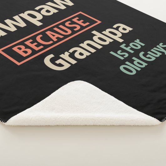 PawPaw omdat opa voor oude jongens is Sherpa Deken (3/4)