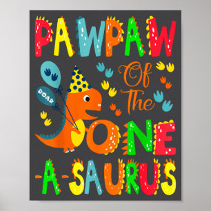 Pawpaw van de One-a-saurus 1e verjaardag jongen di Poster