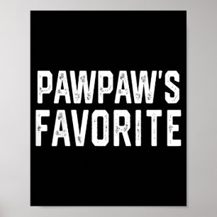 Pawpaws favoriete humor vadersdag grootouder Gr Poster