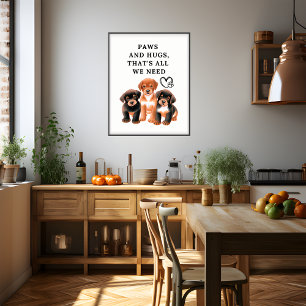 Paws en knuffels, meer hebben we niet nodig, Water Perfect Poster