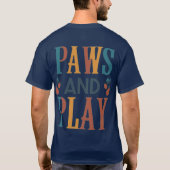 Paws en spelen. t-shirt (Achterkant)