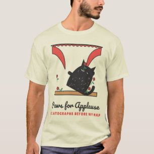 Paws for Applause Theaterkat T-shirt