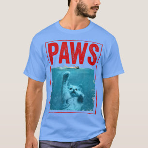 PAWS Funny Cat Kitten voor haaien en katten T-shirt