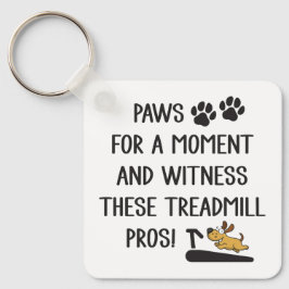 Paws & Getuige deze loopband Pro's Sleutelhanger