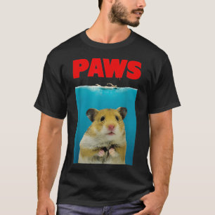 Paws Hamster Funny Parody Hammy Lover Gifts T-shirt