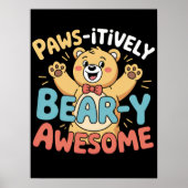 Paws-itief Beer-y Geweldige Poster (Voorkant)