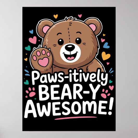 Paws-itief Beer-y Geweldige! Poster (Voorkant)