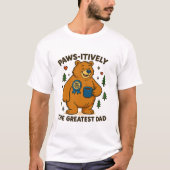 Paws-itief het grootste vader Beer T-shirt (Voorkant)