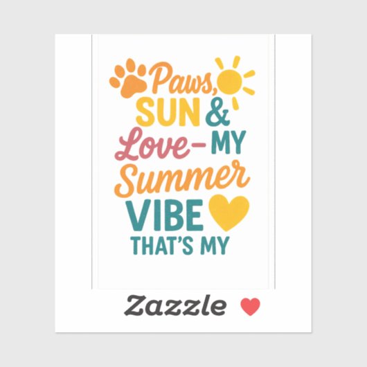 Paws, Sun & Love – Summer Vibes for Pet Lovers Sticker (Vel)