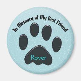 Paws ter nagedachtenis aan mijn beste vriend magneet