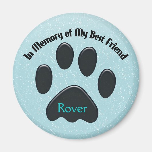 Paws ter nagedachtenis aan mijn beste vriend magneet (Voorkant)