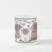 Paws uit! matglas koffiemok (Voorkant rechts)