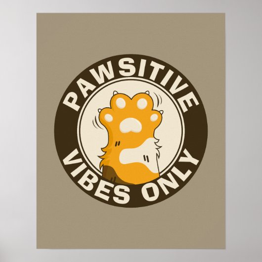 Pawsitieve vibes alleen Leuk Kat Poot Grappige Pun Poster (Voorkant)