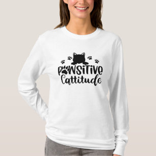 Pawsitive Cattitude Grappige Kat citaten T-shirt