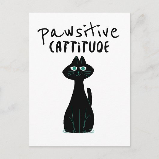 Pawsitive Cattitude Schattige Cat Humor Zwart Wit Briefkaart (Voorkant)
