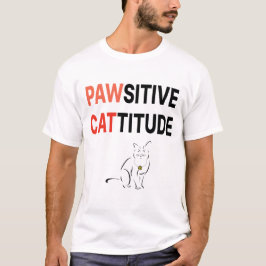 Pawsitive Cattitude T-shirt