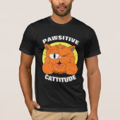 PAWSITIVE CATTITUDE Winking Cartoon Cat Señor Gato T-shirt (Voorkant)