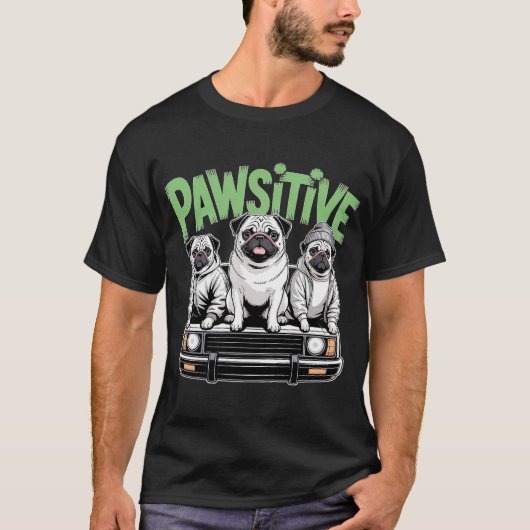 Pawsitive Pugs T-Shirt (Voorkant)