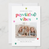 Pawsitive Vibes Bewerkbare Kleur huisdier Vakantie Feestdagenkaart (Voorkant)
