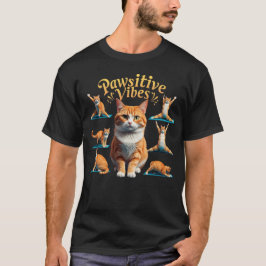 Pawsitive Vibes Cat Yoga T-Shirt: Cat Lovers Tee T-shirt