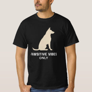 Pawsitive Vibes Only - Dog Silhouette Art   Pet Lo T-shirt