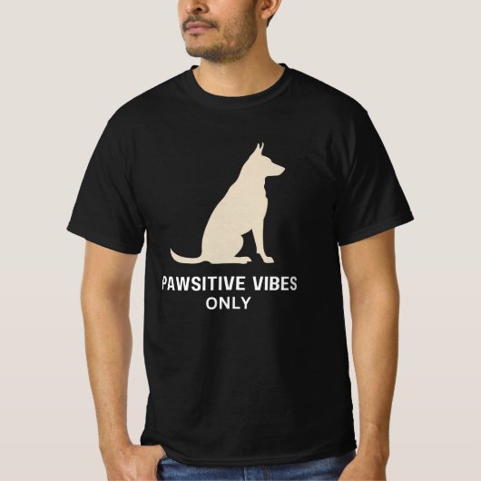 Pawsitive Vibes Only - Dog Silhouette Art | Pet Lo T-shirt (Voorkant)