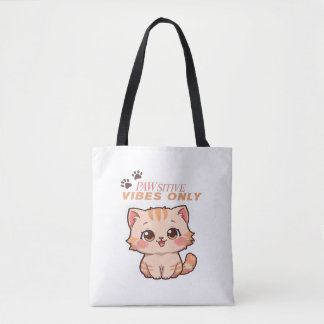 Pawsitive Vibes Only – Schattige Kawaii Cat Design Tote Bag