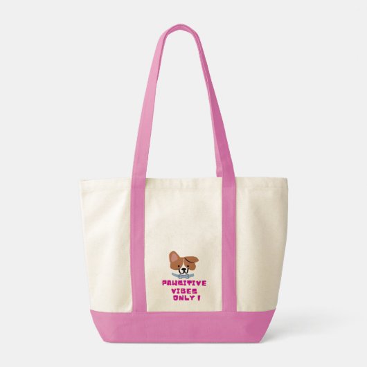 Pawsitive Vibes Only ! Tote Bag (Achterkant)